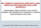 Guia Completo de Matrículas da UEM para Admitidos - Tudo o Que Você Precisa Saber