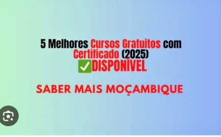 5 Melhores Cursos Gratuitos com Certificado (2025) — Opções Reais para Moçambique