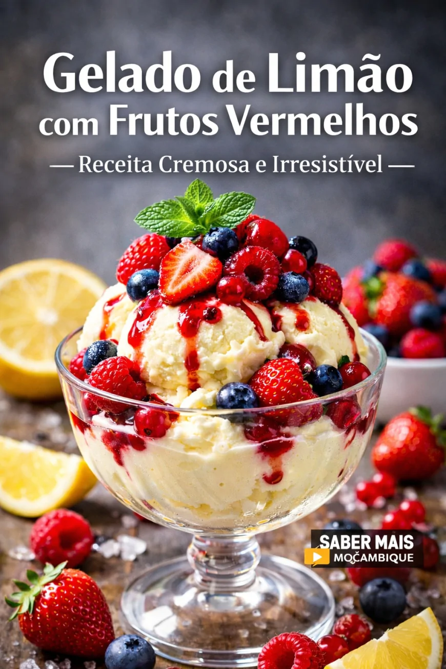 Gelado de Limão com Frutos Vermelhos — Receita Cremosa e Irresistível